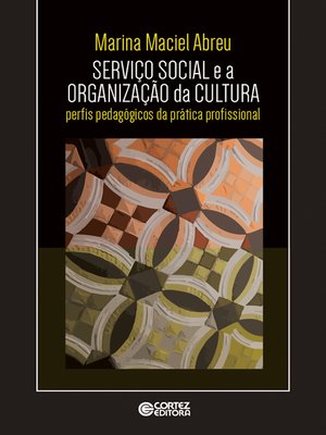cover image of Serviço social e a organização da cultura